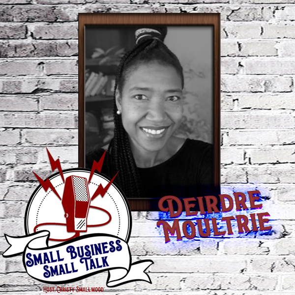 Side Gigs Can Be Businesses, Too – An Interview With Deirdre Moultrie