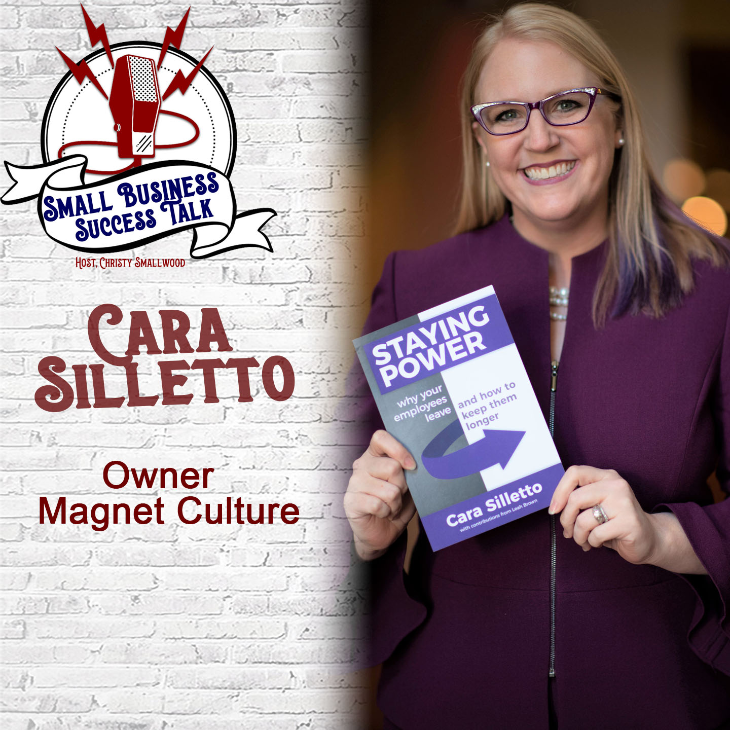 The Importance of Company Culture and Employee Retention, Owner of Magnet Culture, Cara Silletto