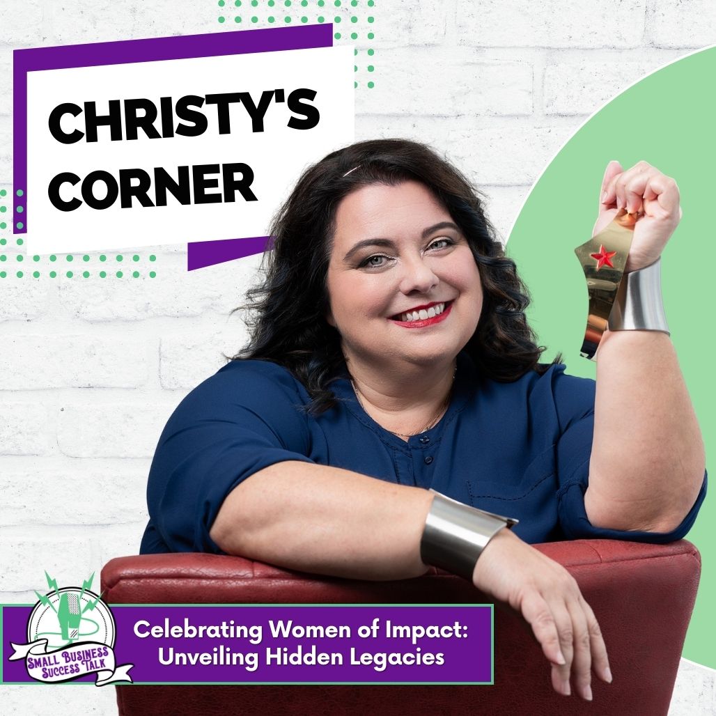 Celebrating Women of Impact: Unveiling Hidden Legacies | Christy’s Corner Special Episode