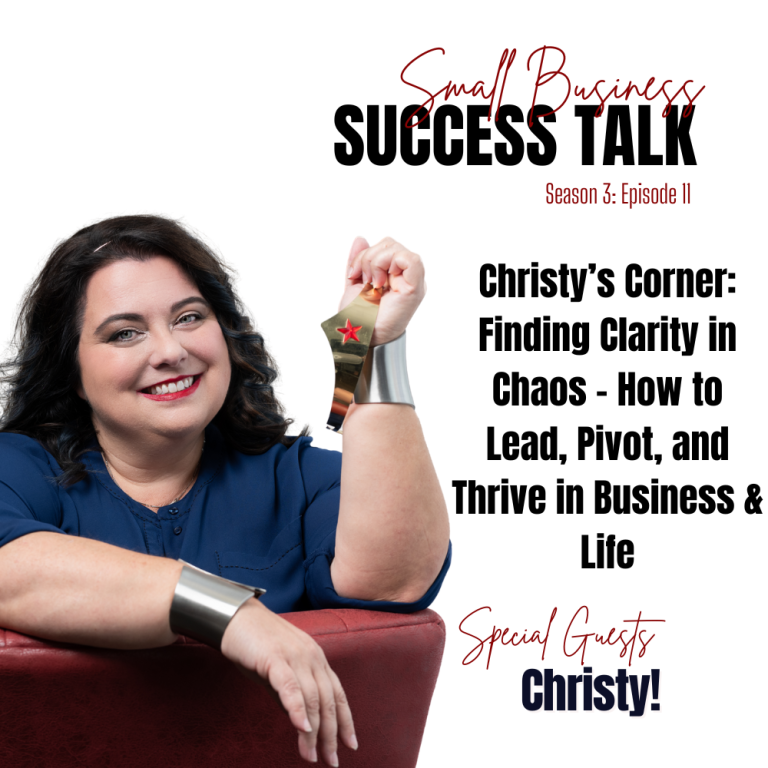 S3:E11 – Finding Clarity in Chaos – How to Lead, Pivot, and Thrive in Business & Life