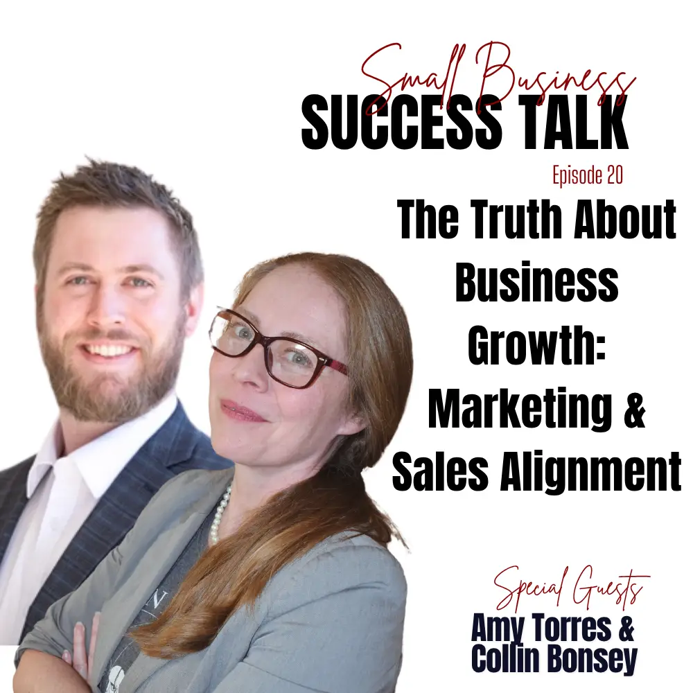 E20: The Truth About Business Growth-Marketing and Sales Alignment